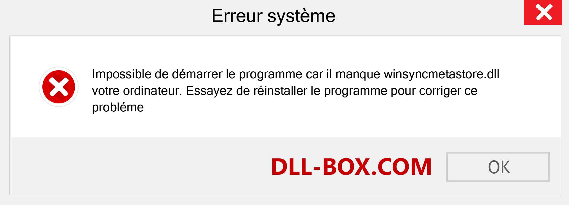 Le fichier winsyncmetastore.dll est manquant ?. Télécharger pour Windows 7, 8, 10 - Correction de l'erreur manquante winsyncmetastore dll sur Windows, photos, images